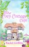 [The Cosy Cottage Cafe 01] • Summer at the Cosy Cottage Cafe